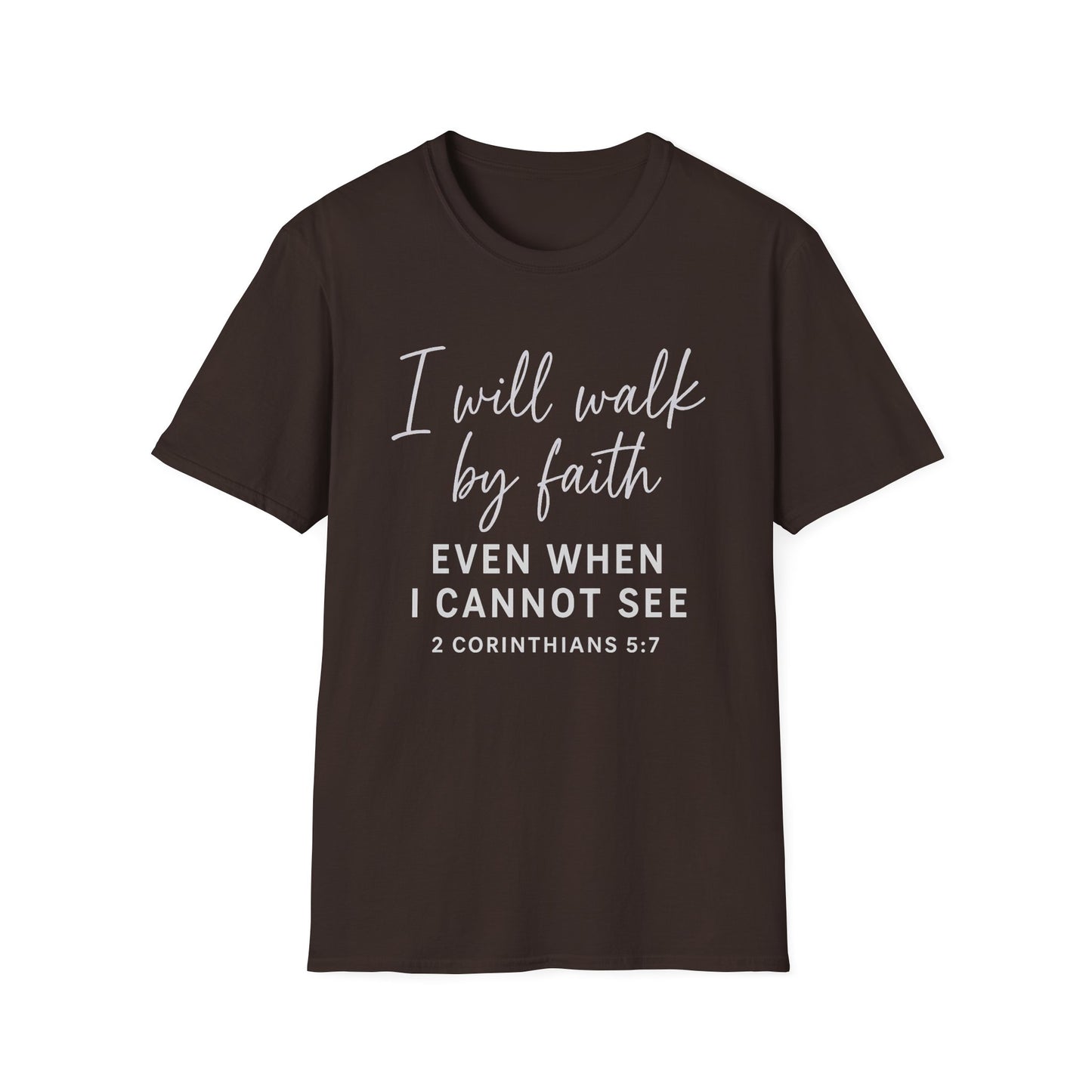 Walk By Faith T-Shirt