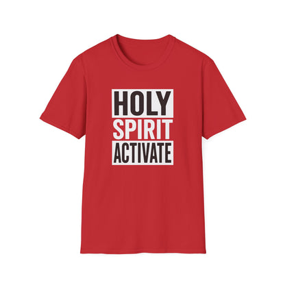 Holy Spirit Activate T-Shirt