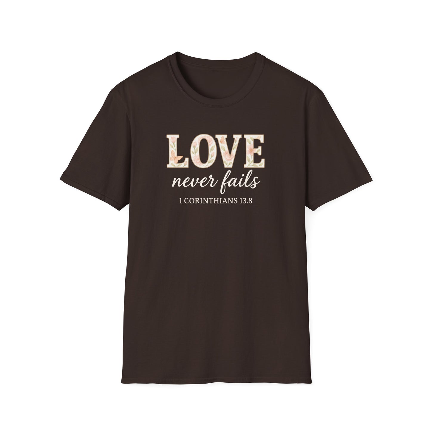 Love Never Fails T-Shirt