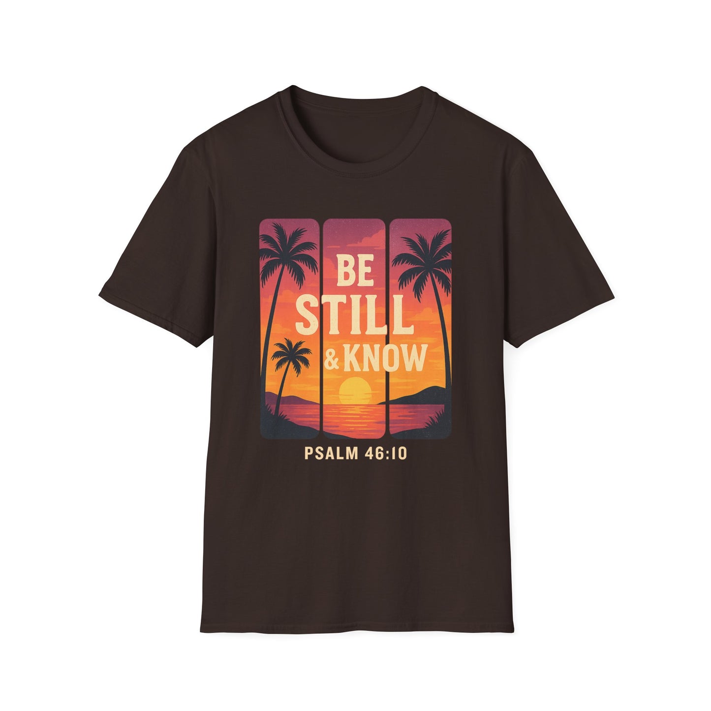 Be Still & Know T-Shirt
