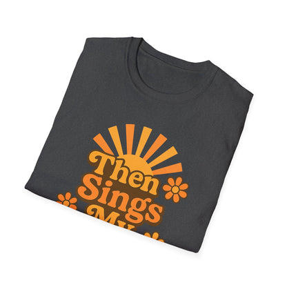 Then Sings My Soul T-Shirt