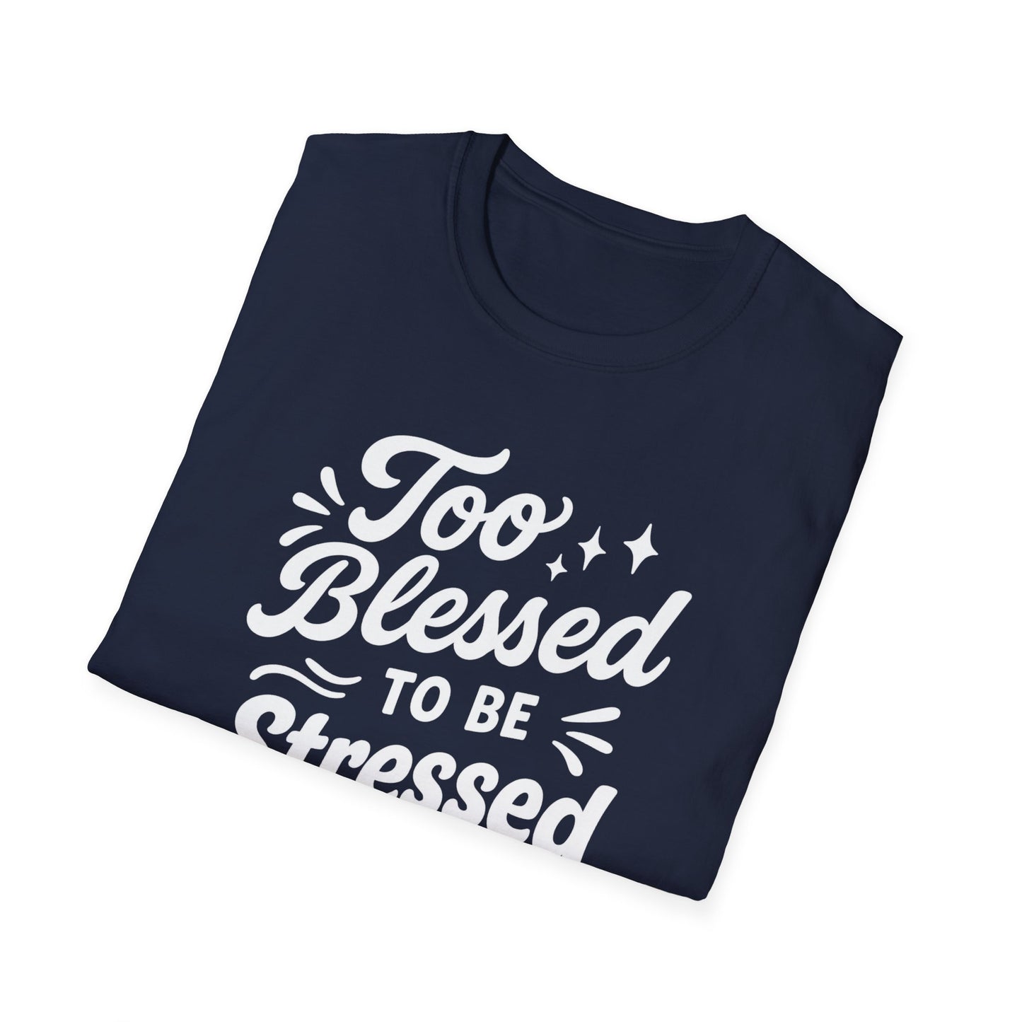 Too Blessed T-Shirt