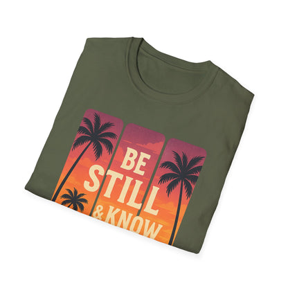Be Still & Know T-Shirt