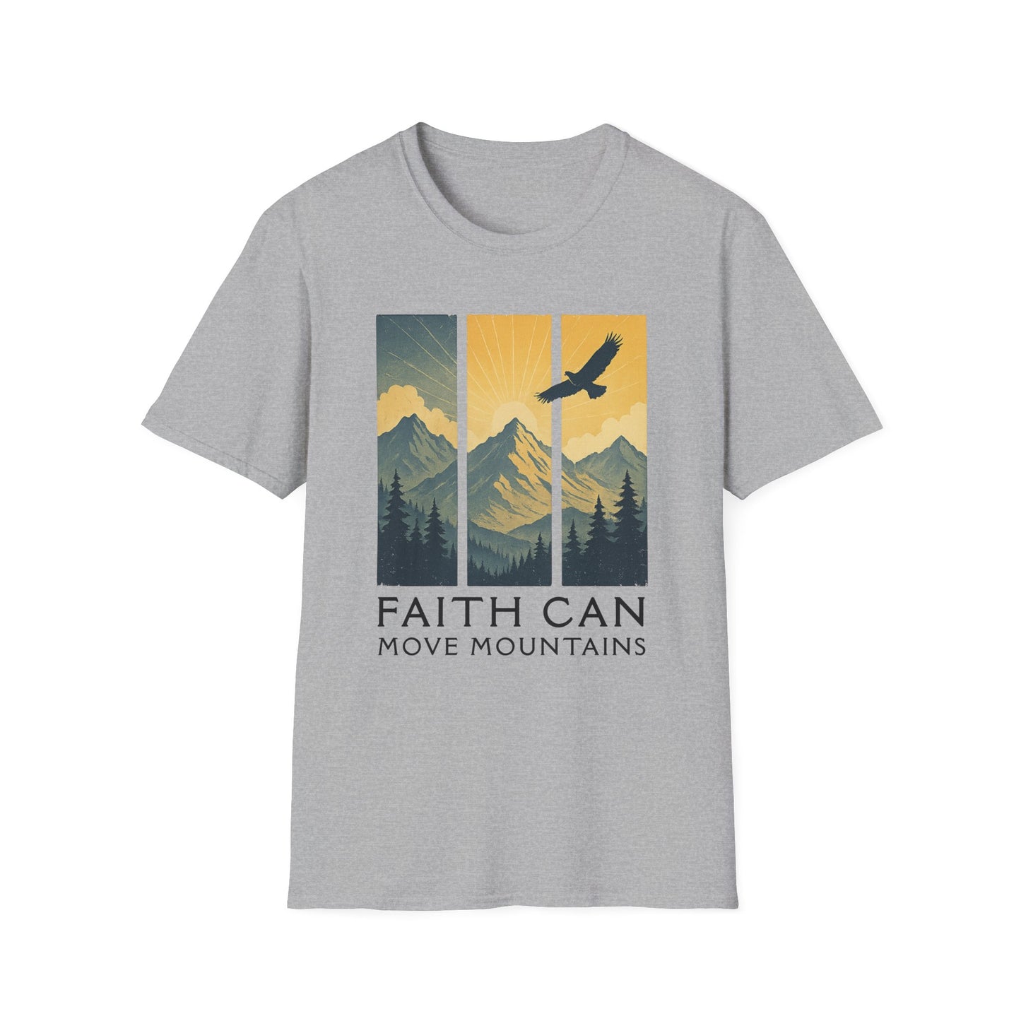 Faith Can Move Mountains T-Shirt