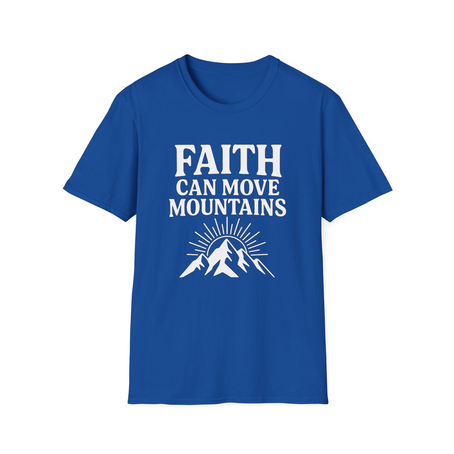 Faith Can Move Mountains T-Shirt