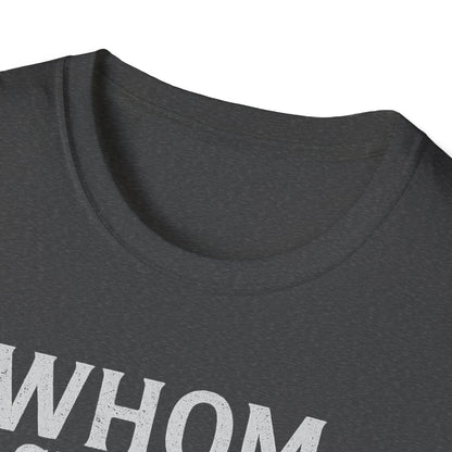 Whom Shall I Fear T-Shirt