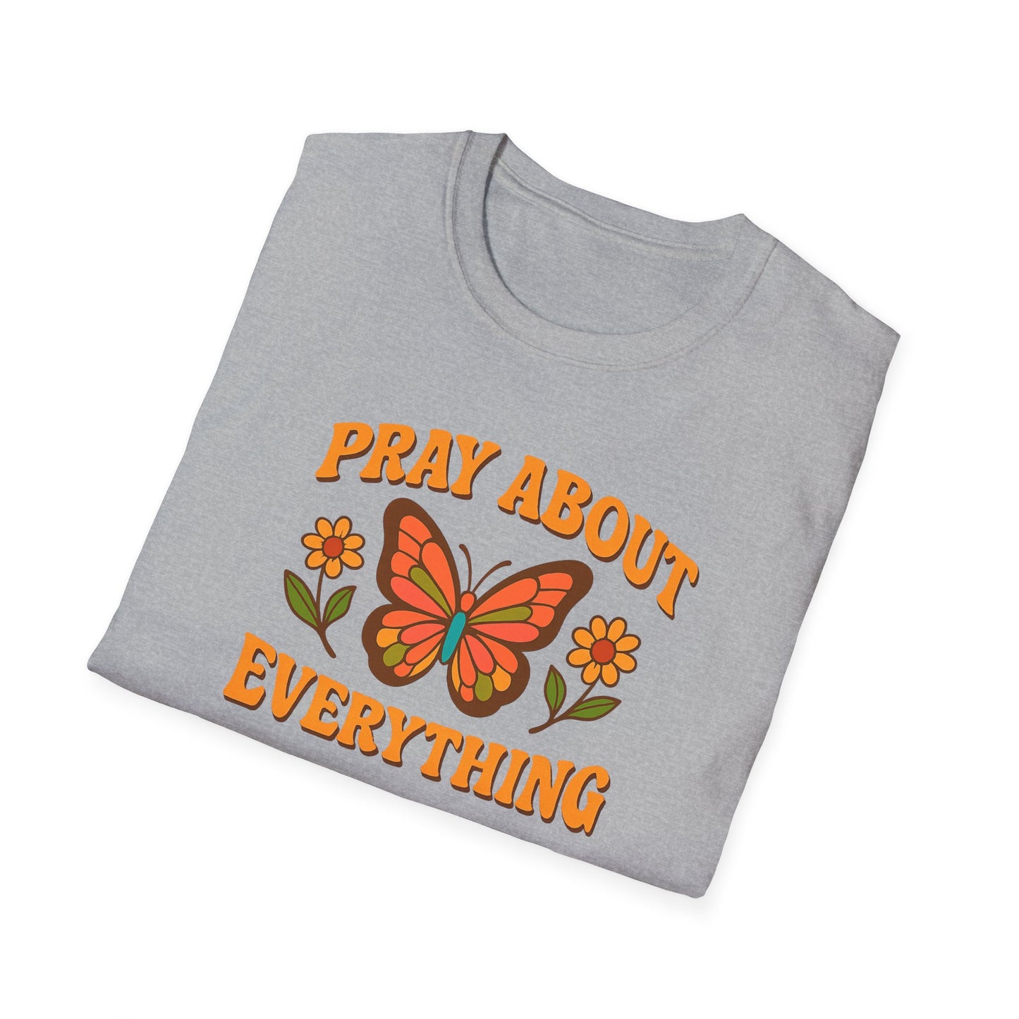 Pray About Everything T-Shirt