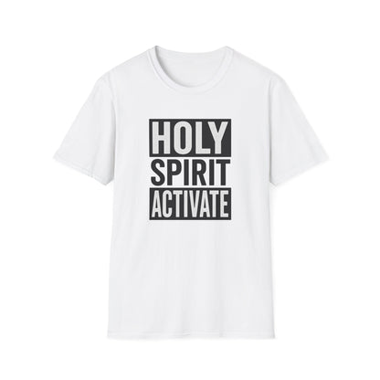 Holy Spirit Activate T-Shirt