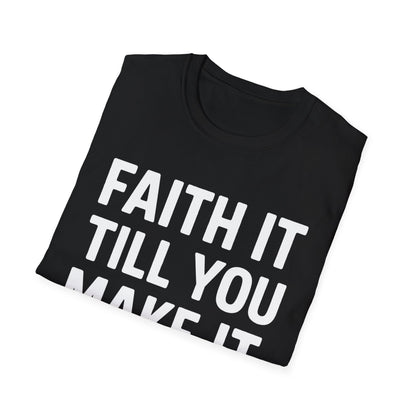 Till You Make It T-Shirt