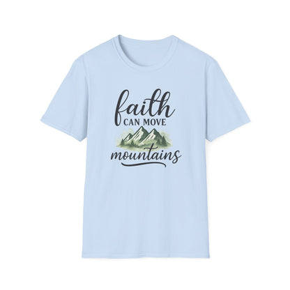 Faith Can Move Mountains T-Shirt