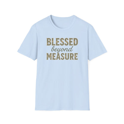 Blessed Beyond Measure T-Shirt