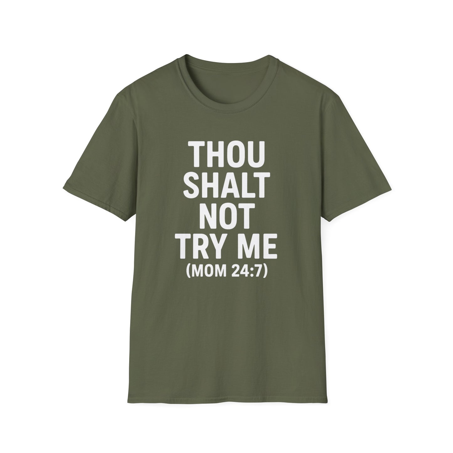 Thou Shalt Not Try Me T-Shirt