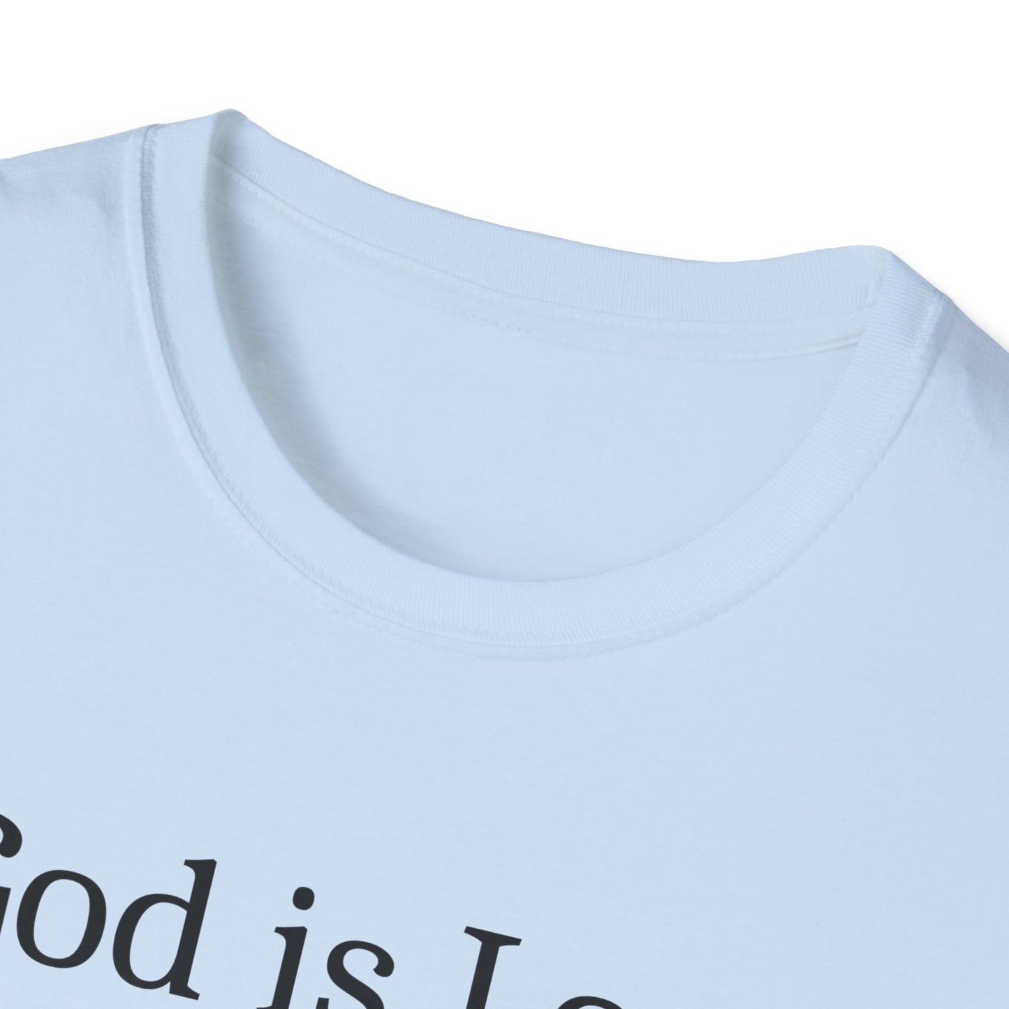 God is Love T-Shirt
