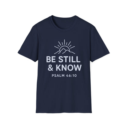 Be Still & Know T-Shirt