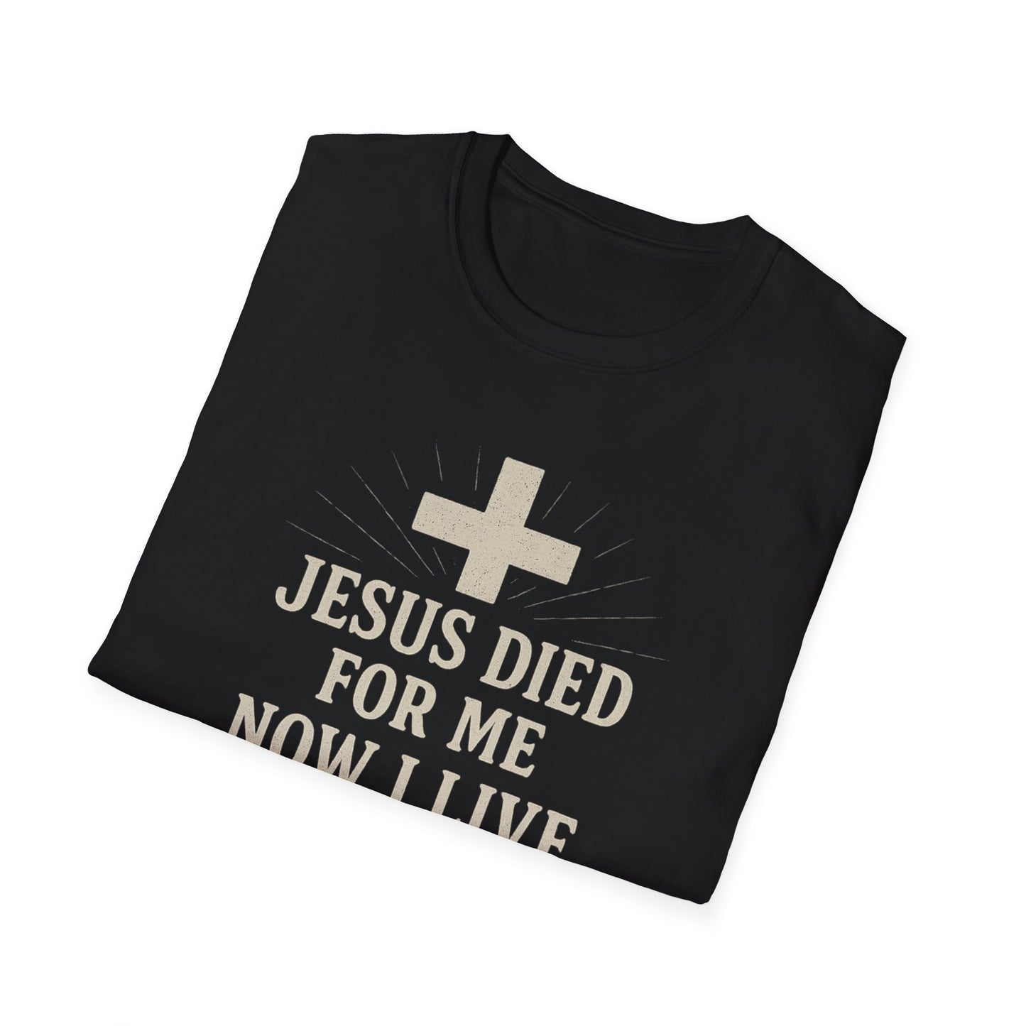Jesus Died for Me T-Shirt