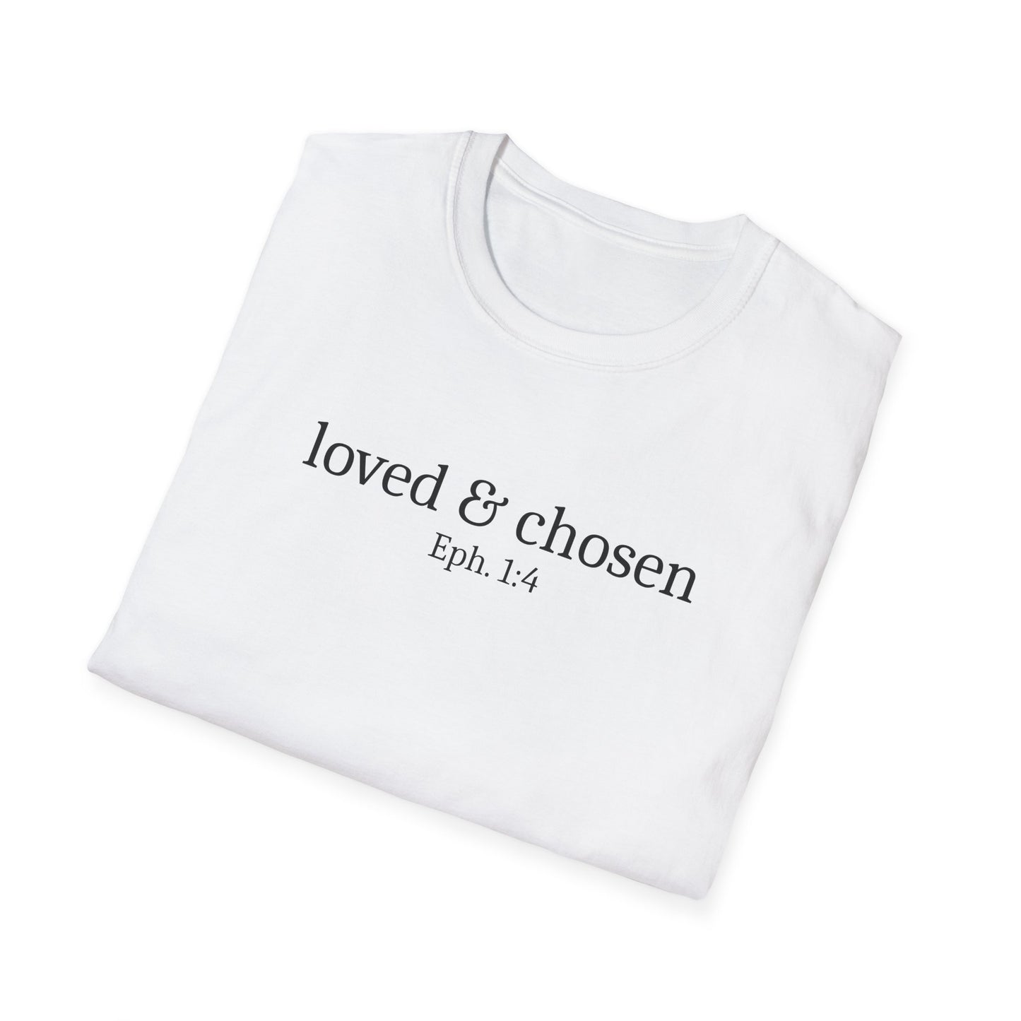 Loved & Chosen T-Shirt