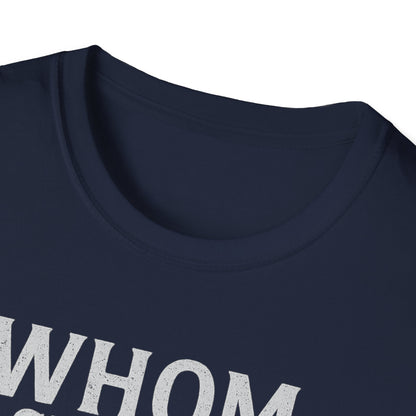 Whom Shall I Fear T-Shirt