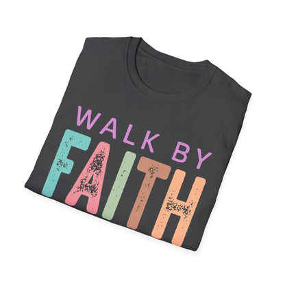 Walk By Faith T-Shirt