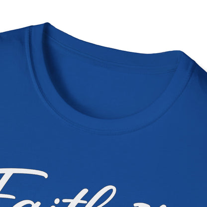 Faith It T-Shirt