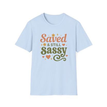 Still Sassy T-Shirt