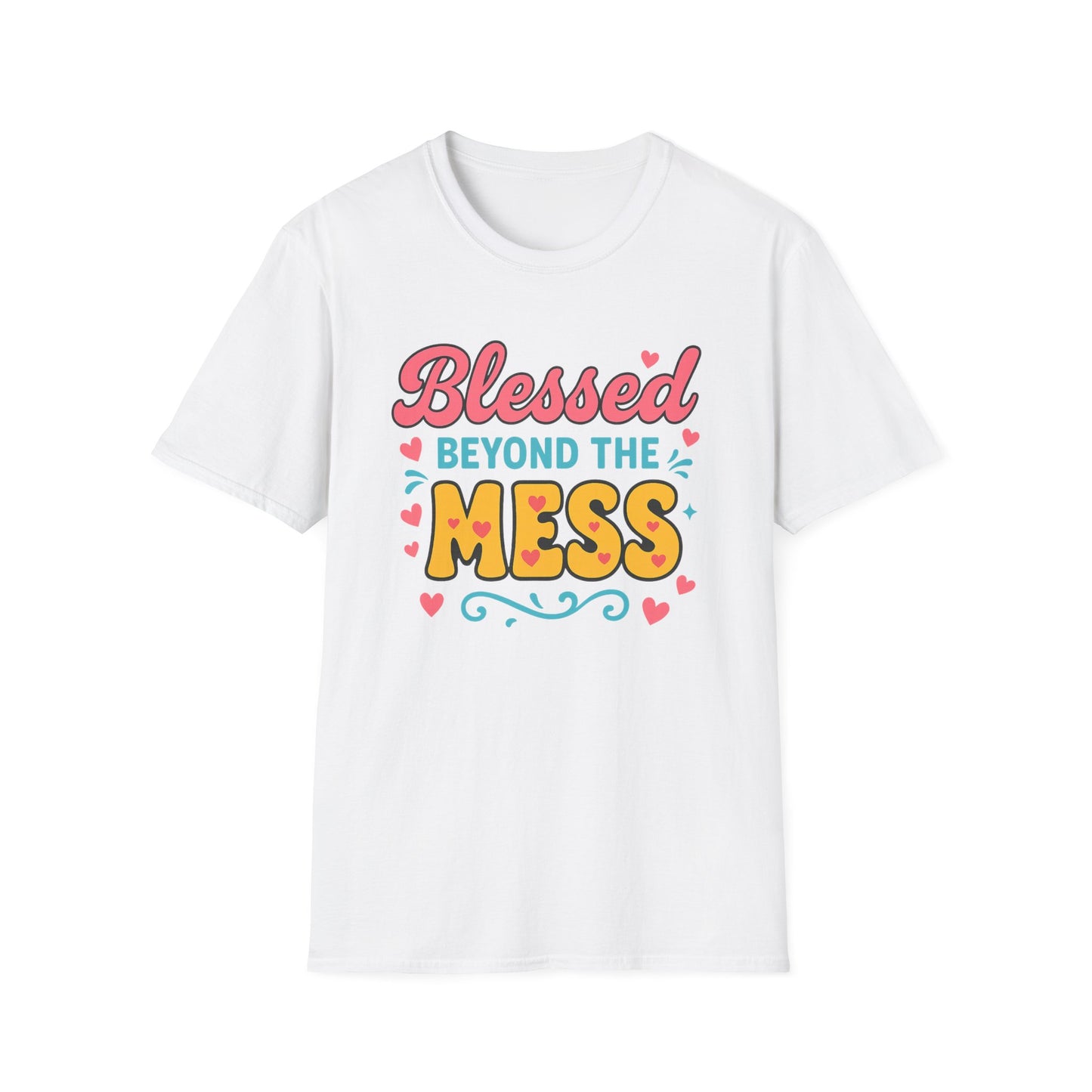 Beyond the Mess T-Shirt