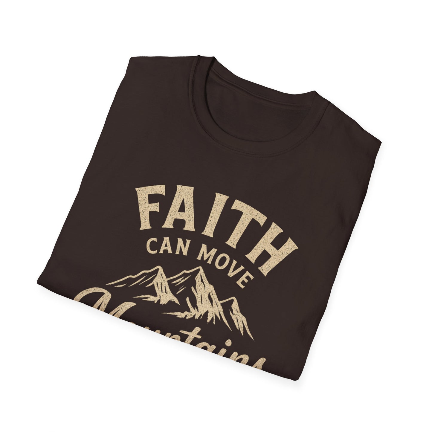Faith Can Move Mountains T-Shirt