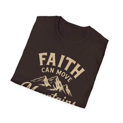 Faith Can Move Mountains T-Shirt