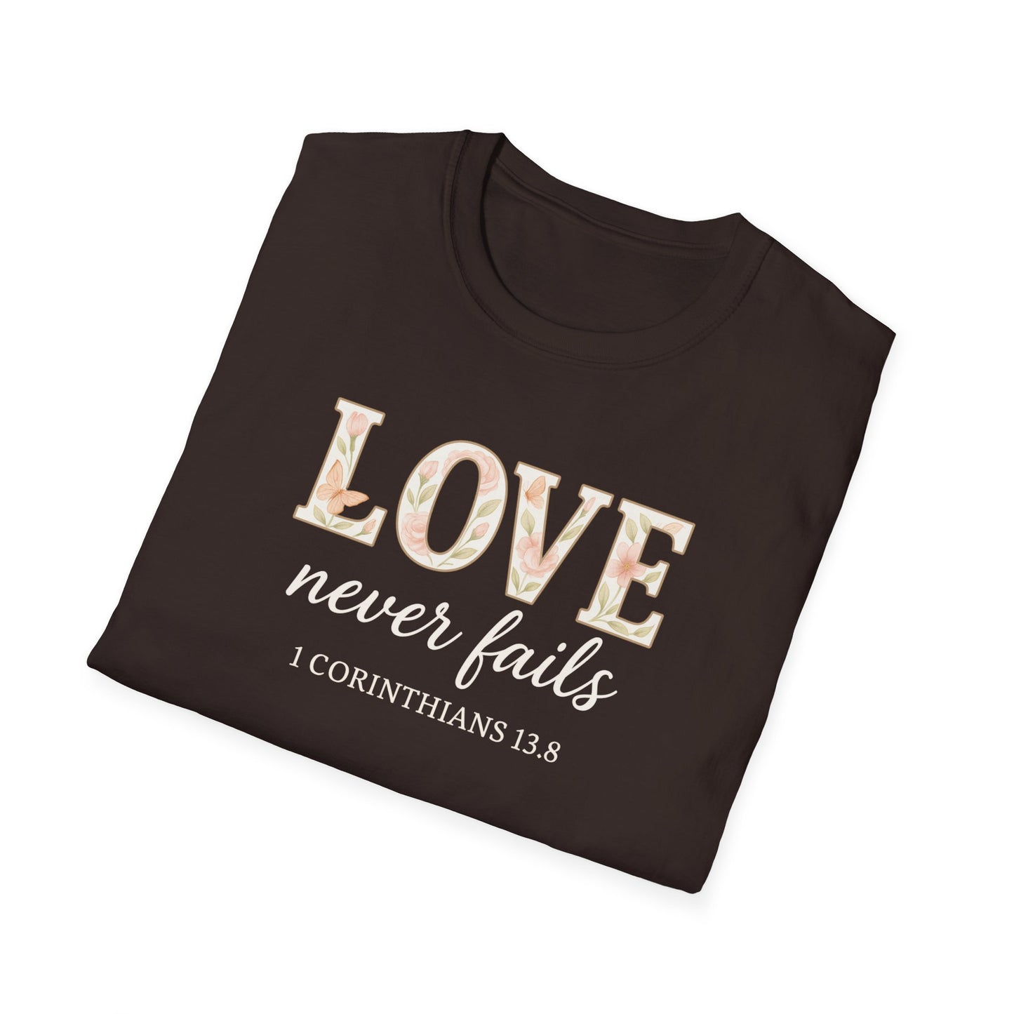 Love Never Fails T-Shirt