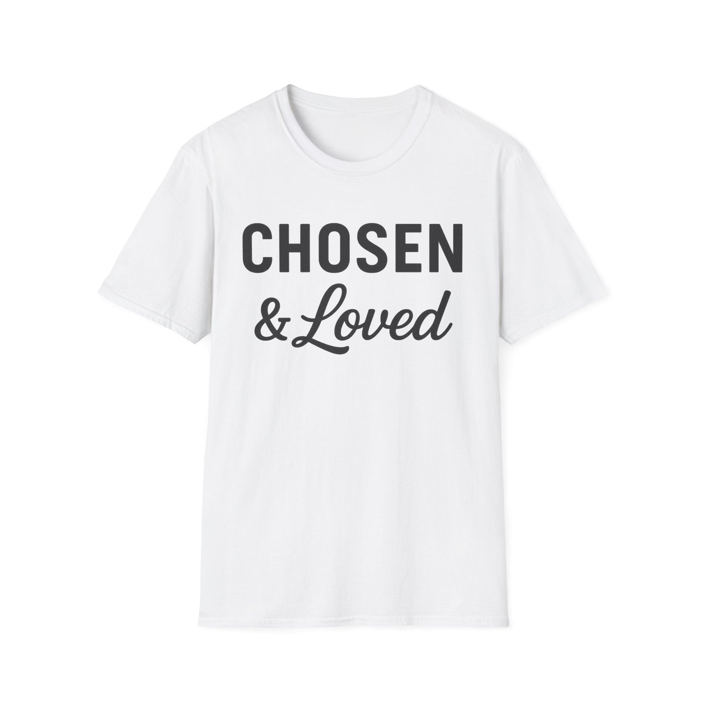 Chosen & Loved T-Shirt