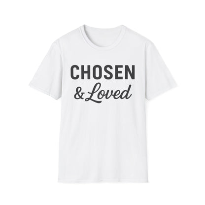 Chosen & Loved T-Shirt