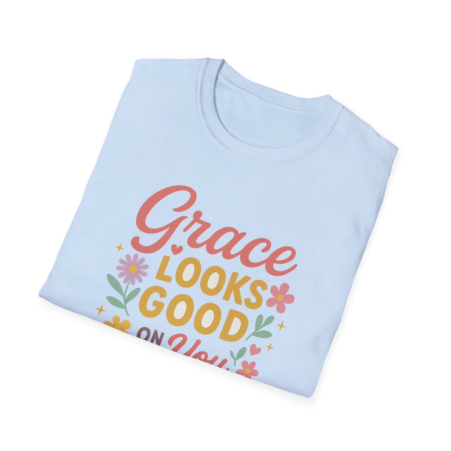 Grace Looks Good on You T-Shirt
