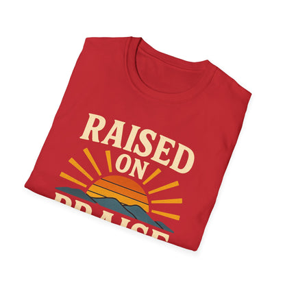 Raised On Praise T-Shirt
