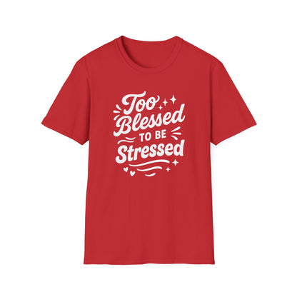 Too Blessed T-Shirt