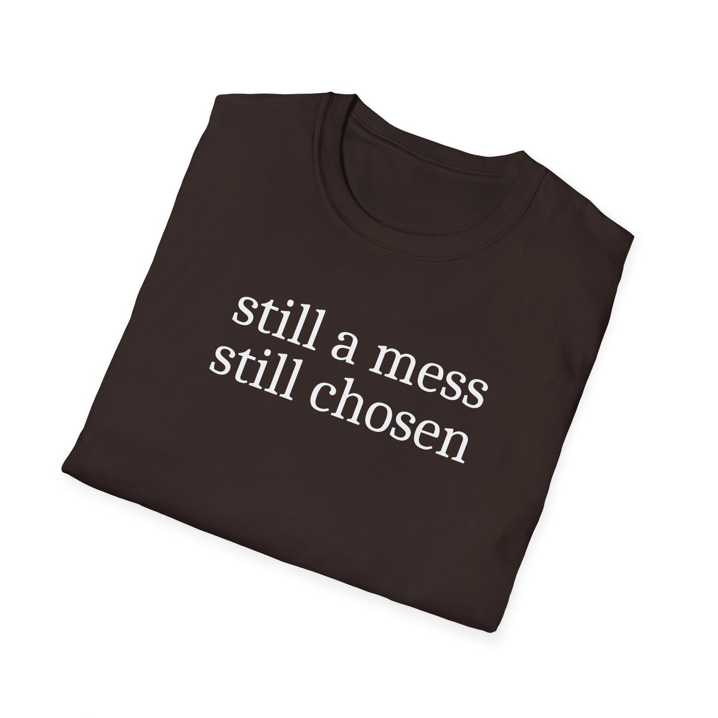 Still Chosen T-Shirt