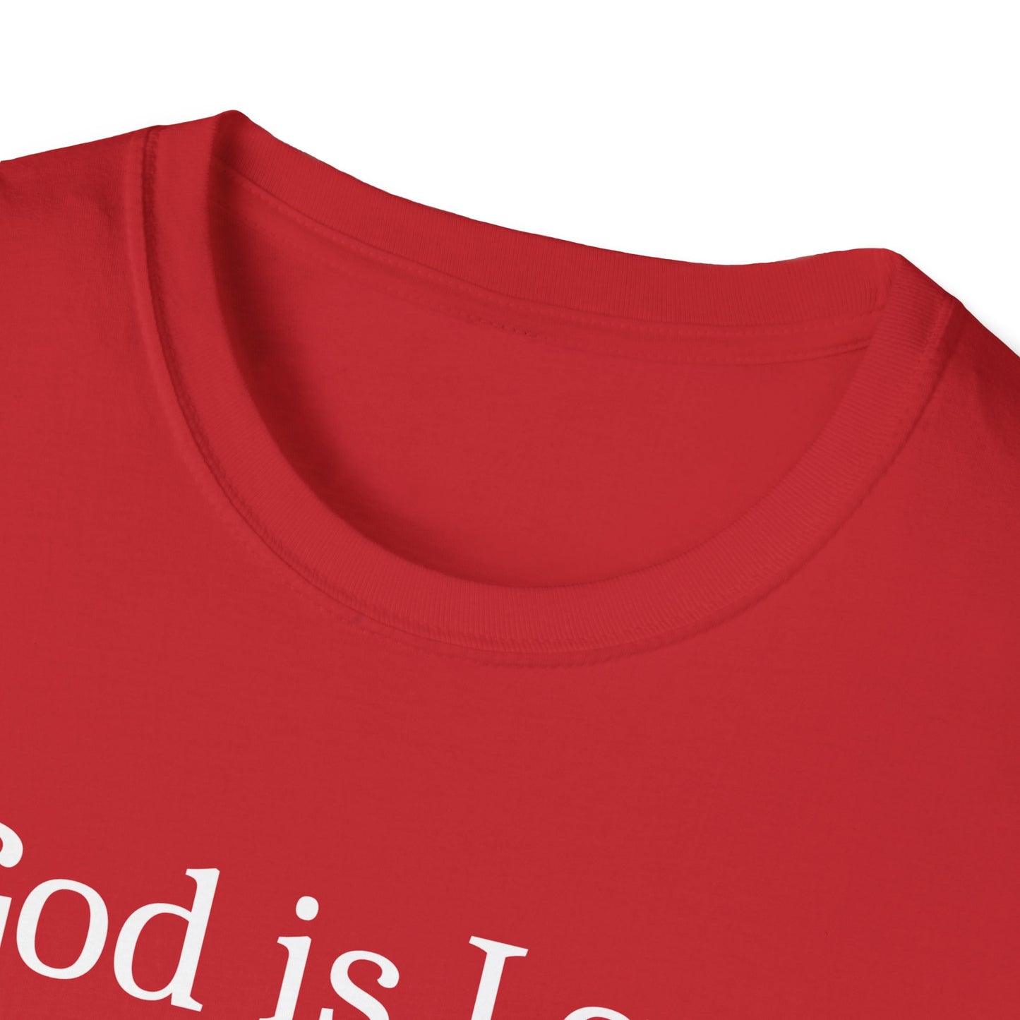 God is Love T-Shirt