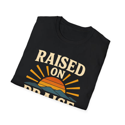 Raised On Praise T-Shirt