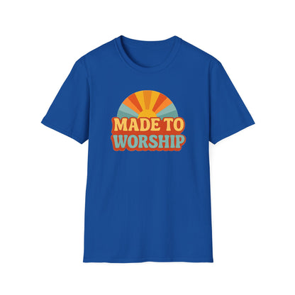 Made To Worship T-Shirt