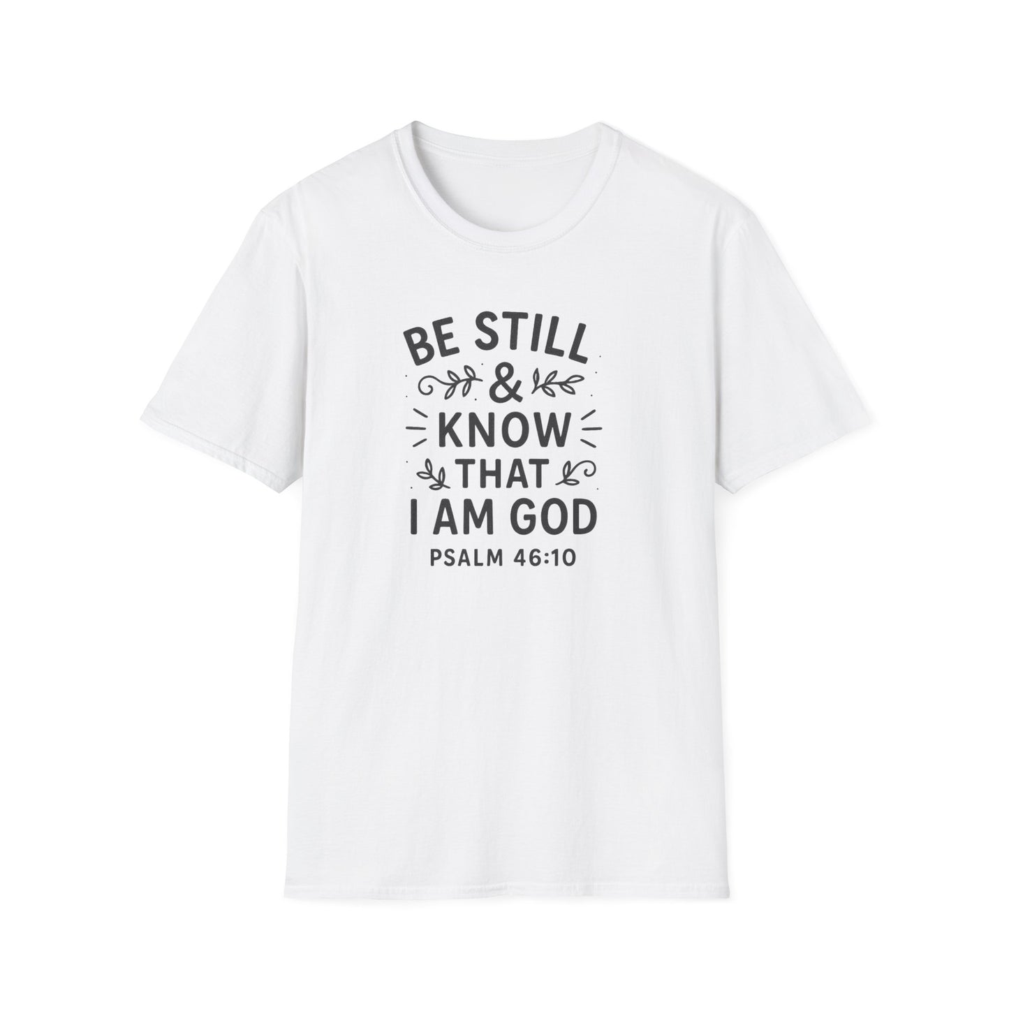 Be Still & Know T-Shirt