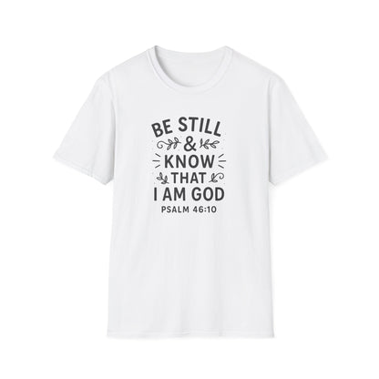 Be Still & Know T-Shirt