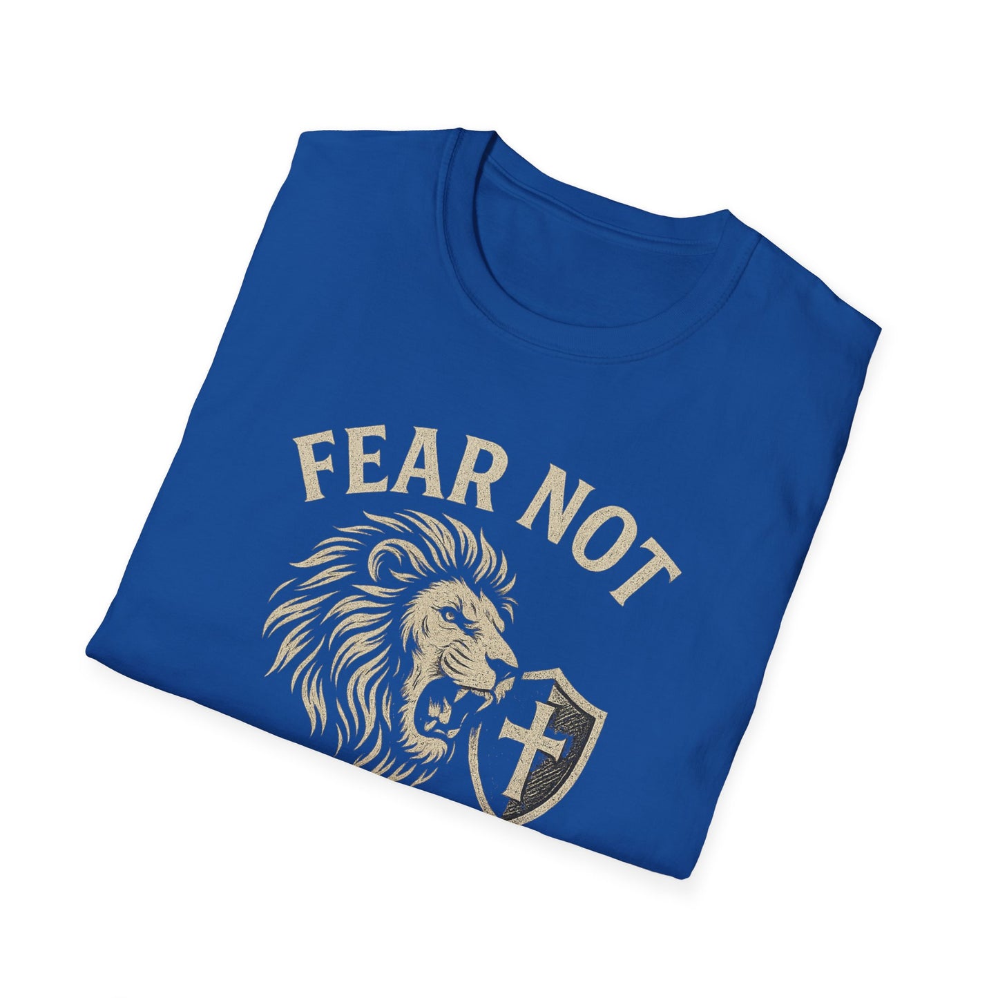 Fear Not T-Shirt
