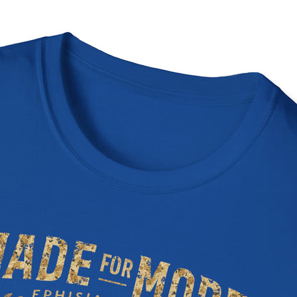 Made for More T-Shirt
