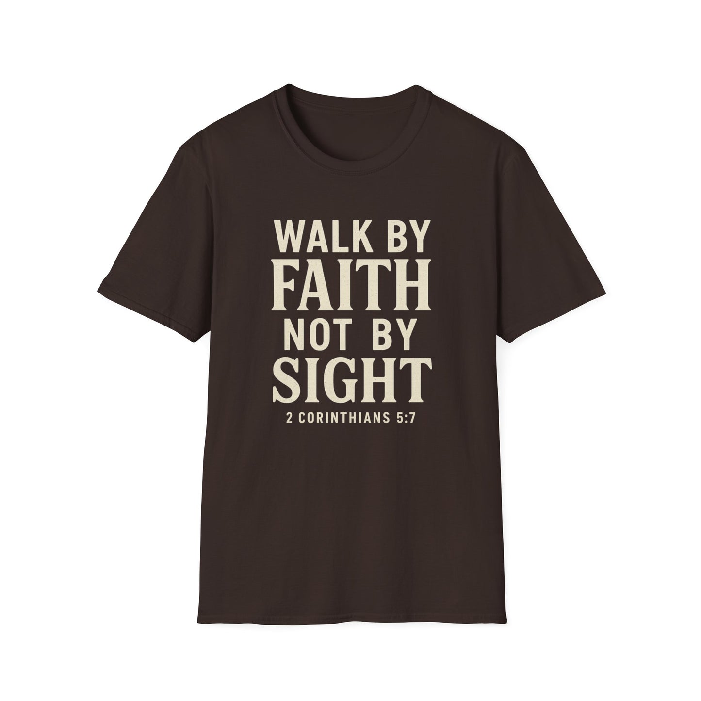 Walk By Faith T-Shirt