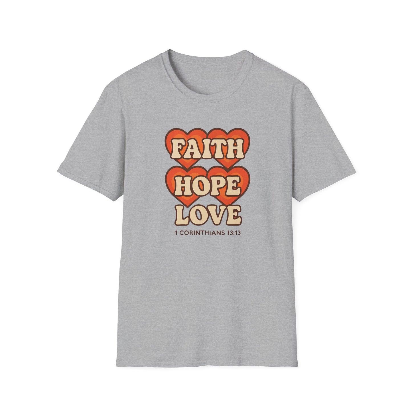 Faith, Hope, Love T-Shirt