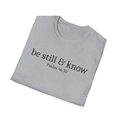 Be Still & Know T-Shirt