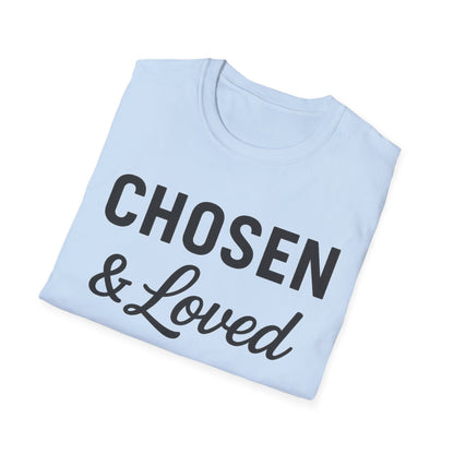 Chosen & Loved T-Shirt