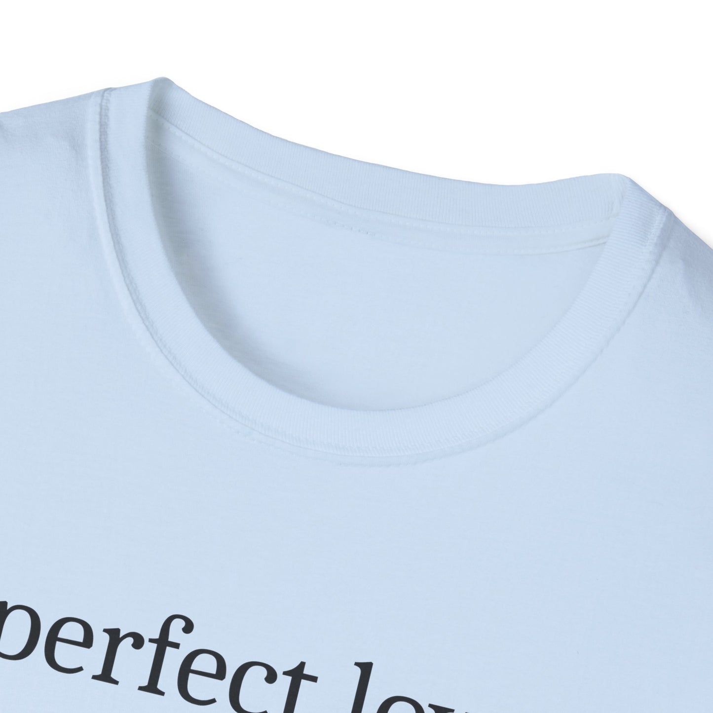 Perfect Love T-Shirt