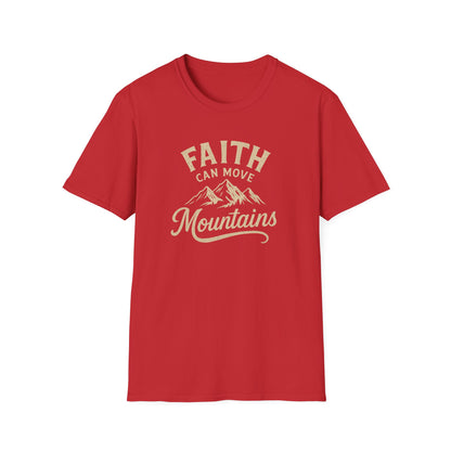 Faith Can Move Mountains T-Shirt