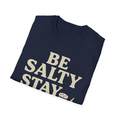 Be Salty Stay Lit T-Shirt