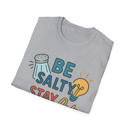 Be Salty Stay Lit T-Shirt