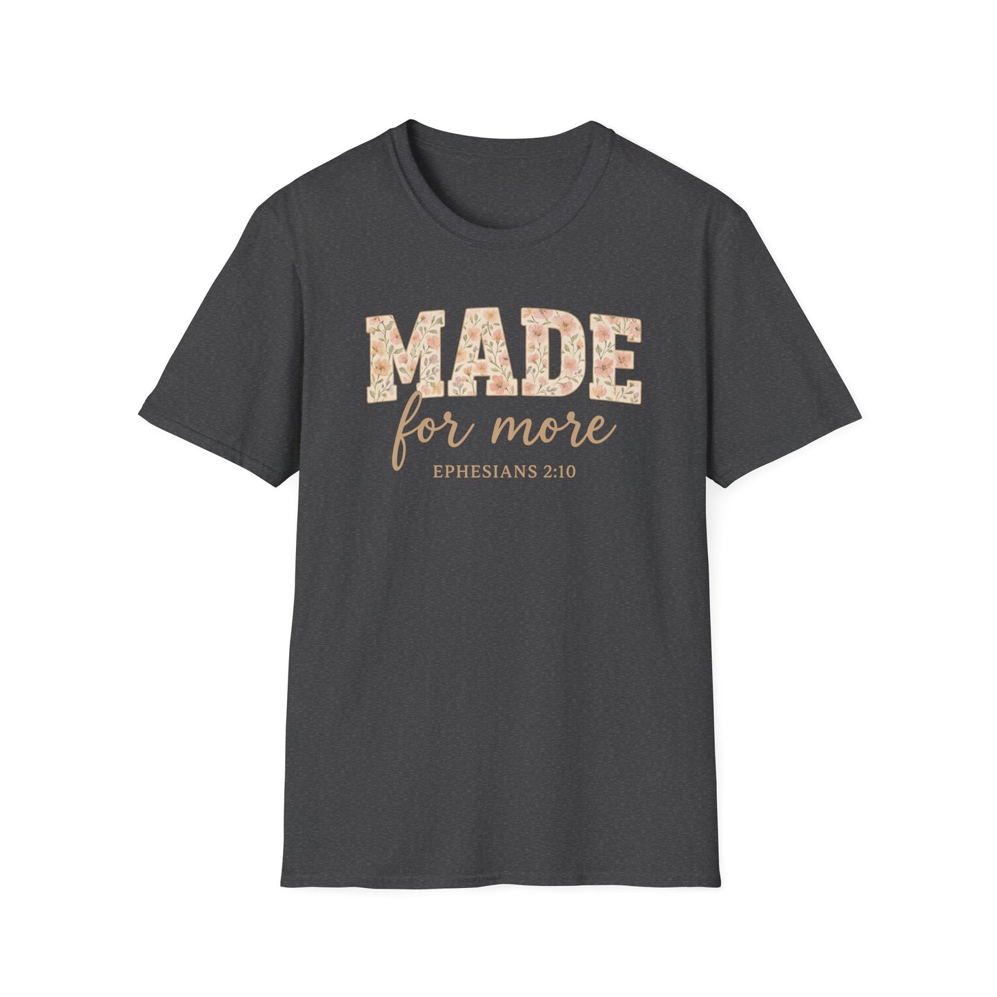 Made For More T-Shirt
